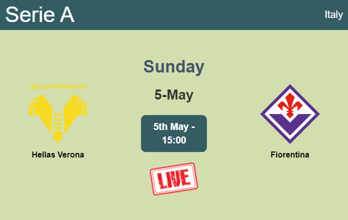 How to watch Hellas Verona vs. Fiorentina on live stream and at what time