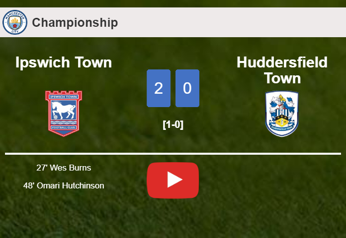Ipswich Town surprises Huddersfield Town with a 2-0 win. HIGHLIGHTS