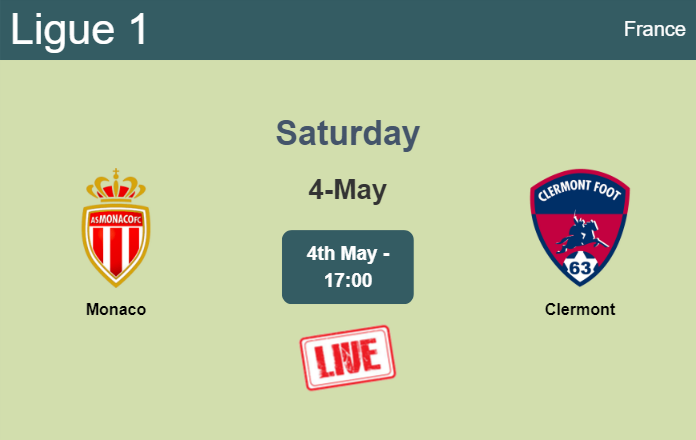 How to watch Monaco vs. Clermont on live stream and at what time