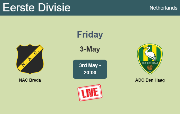 How to watch NAC Breda vs. ADO Den Haag on live stream and at what time