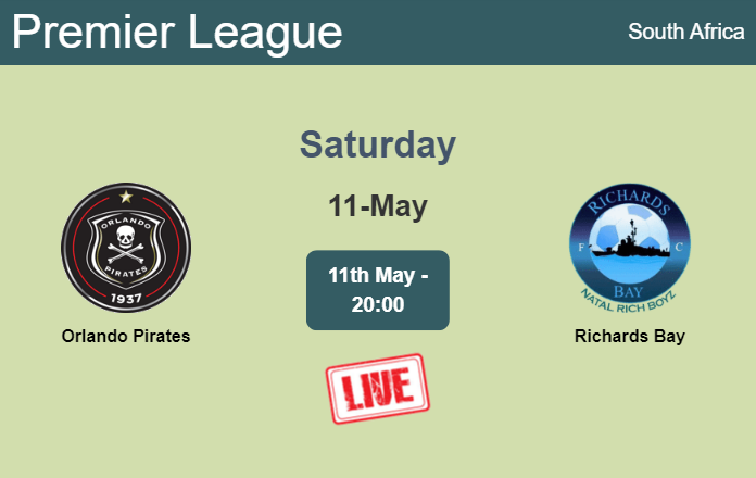 How to watch Orlando Pirates vs. Richards Bay on live stream and at what time