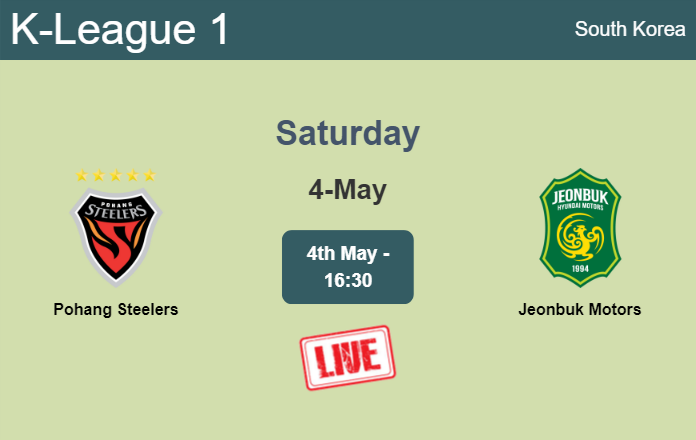 How to watch Pohang Steelers vs. Jeonbuk Motors on live stream and at what time