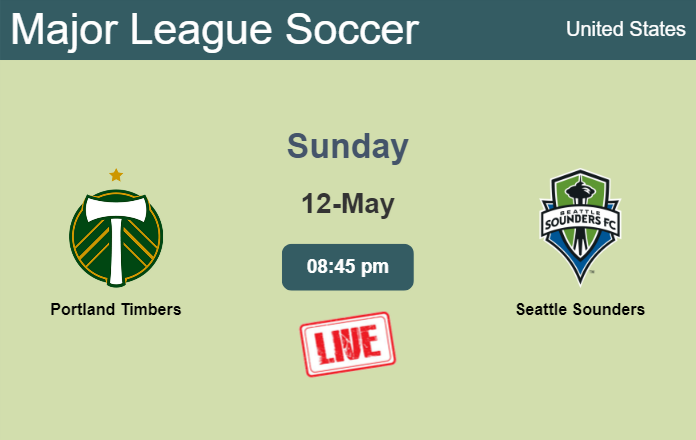 How to watch Portland Timbers vs. Seattle Sounders on live stream and at what time