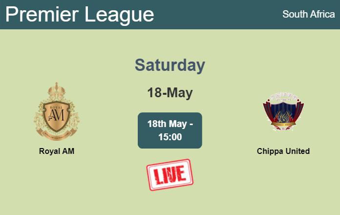 How to watch Royal AM vs. Chippa United on live stream and at what time