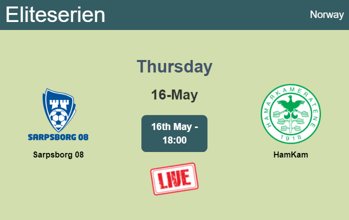 How to watch Sarpsborg 08 vs. HamKam on live stream and at what time