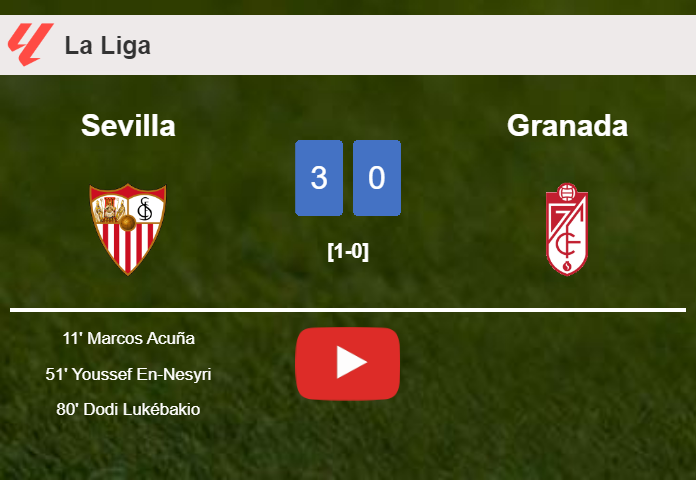Sevilla overcomes Granada 3-0. HIGHLIGHTS