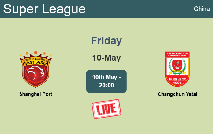 How to watch Shanghai Port vs. Changchun Yatai on live stream and at what time