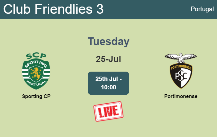 How to watch Sporting CP vs. Portimonense on live stream and at what time