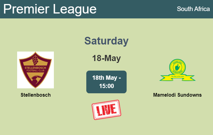 How to watch Stellenbosch vs. Mamelodi Sundowns on live stream and at what time