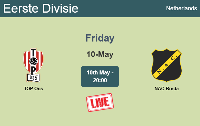 How to watch TOP Oss vs. NAC Breda on live stream and at what time