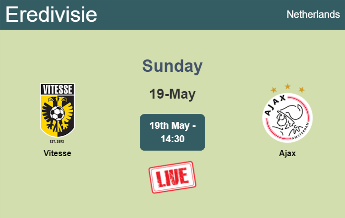 How to watch Vitesse vs. Ajax on live stream and at what time