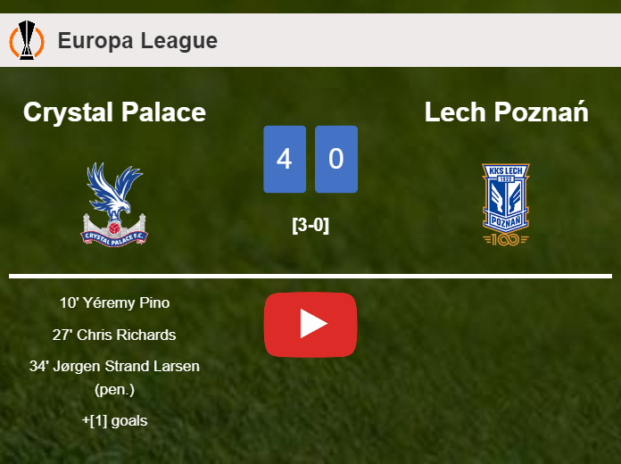 Crystal Palace obliterates Lech Poznań 4-0 with a great performance. HIGHLIGHTS