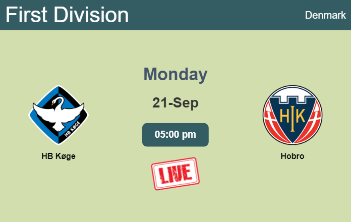 How to watch HB Køge vs. Hobro on live stream and at what time